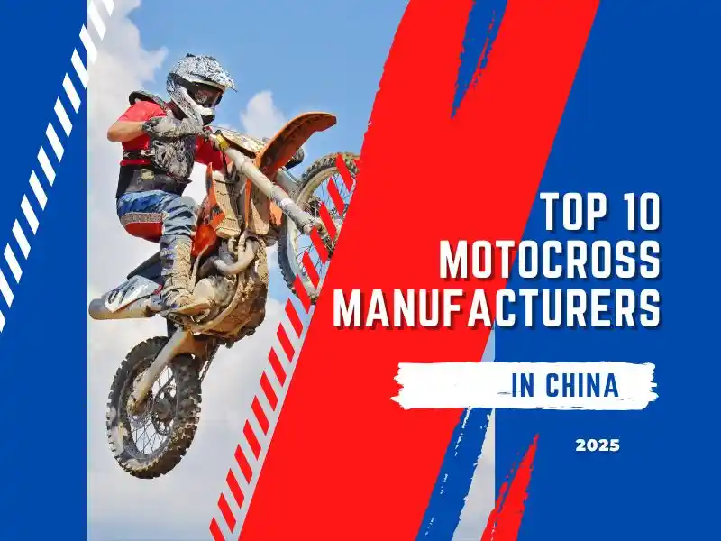 Top 10 Motocross Manufacturers in China (2025) | Kamax Motorcycle