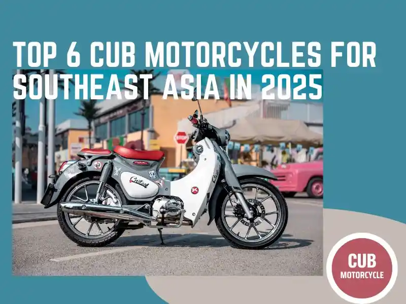 Top 6 Cub Motorcycles for Southeast Asia in 2025 | From Honda to KAMAX | Kamax Motorcycle