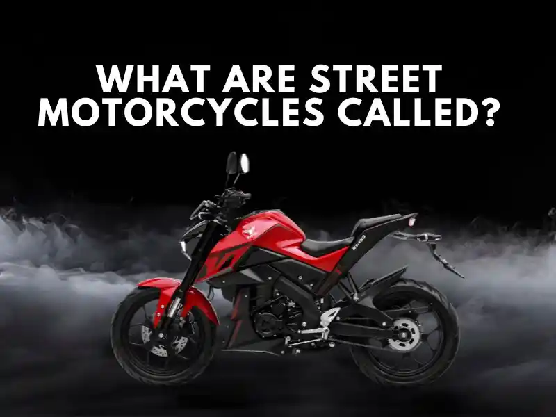 What Are Street Motorcycles Called? Types, Names & Guide 2025 | Kamax Motorcycle